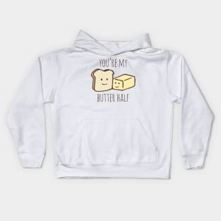 You're My Butter Half Kids Hoodie